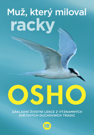 Muž, který miloval racky -  Osho
