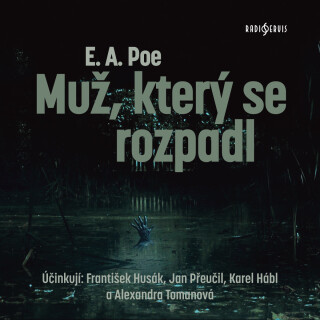 Muž, který se rozpadl - Edgar Allan Poe