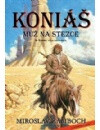 Koniáš - Muž na stezce & Konec vlka samotáře - Miroslav Žamboch
