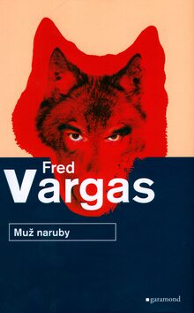 Muž naruby - Fred Vargas