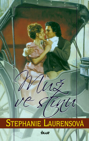 Muž ve stínu - Stephanie Laurensová