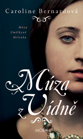 Múza z Vídně - Caroline Bernard