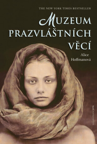 Muzeum prazvláštních věcí - Alice Hoffmanová