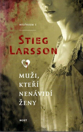 Muži, kteří nenávidí ženy (brož.) - Stieg Larsson