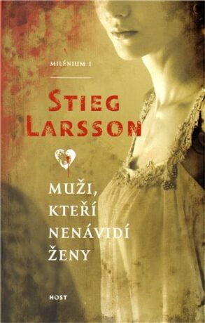 Muži, kteří nenávidí ženy (brož.) - Stieg Larsson