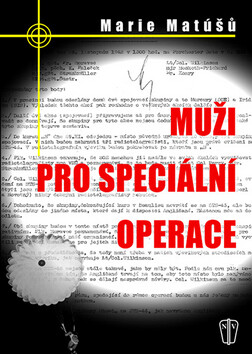 Muži pro speciální operace - Jaroslav Čvančara,Marie Matúšů