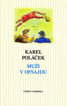 Muži v ofsajdu - Karel Poláček