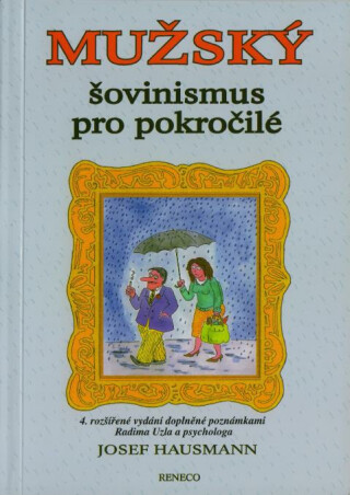Mužský šovinismus pro pokročilé - Josef Hausmann