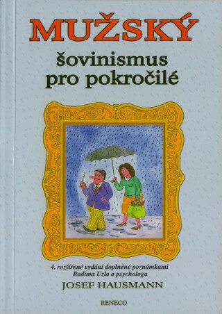 Mužský šovinismus pro pokročilé - Josef Hausmann