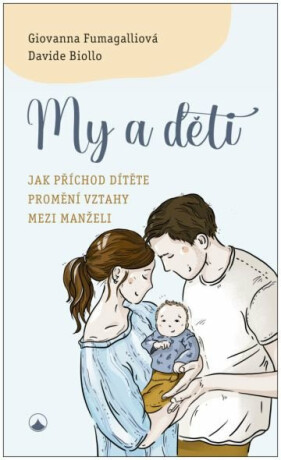 My a děti - Davide Biollo,Giovanna  Fumagalliová