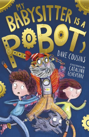 My Babysitter Is a Robot - Dave Cousins
