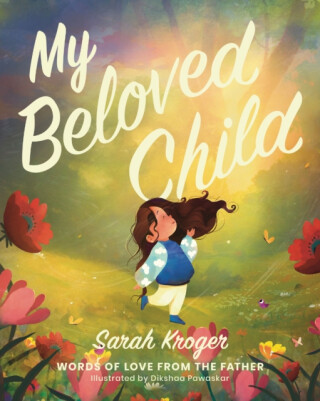 My Beloved Child - Sarah Kroger
