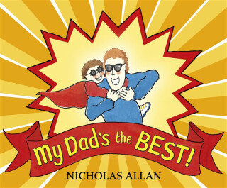 My Dad's the Best - Allan Nicholas