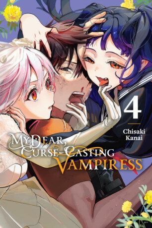 My Dear, Curse-Casting Vampiress, Vol. 4 - Anthony Quintessenza,Chisaki Kanai,Giuseppe di Martino