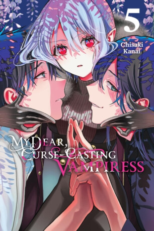 My Dear, Curse-Casting Vampiress, Vol. 5 - Chisaki Kanai,Giuseppe di Martino
