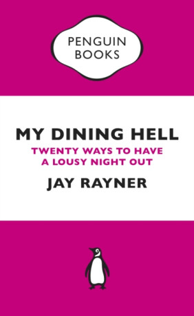 My Dining Hell - Jay Rayner