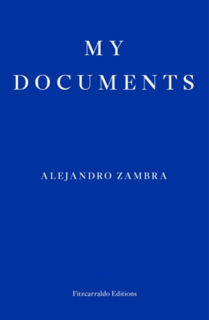 My Documents - Alejandro Zambra