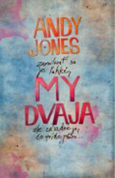 My dvaja - Andy Jones