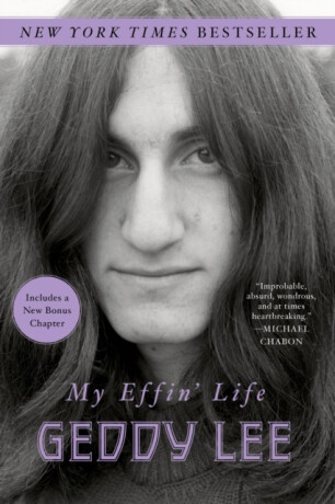 My Effin' Life - Geddy Lee