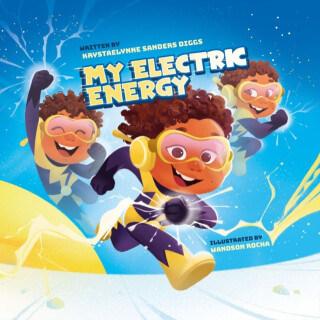My Electric Energy - Krystaelynne Sanders Diggs