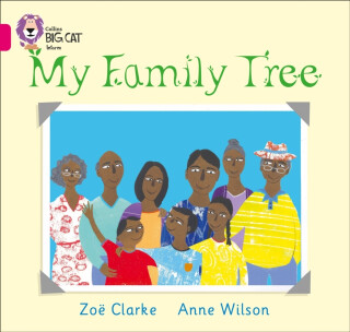 My Family Tree - Clarke Zoë,Anne Wilson