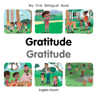 My First Bilingual BookGratitude (EnglishFrench) - Patricia Billings