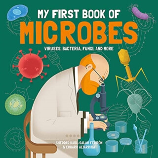 My First Book of Microbes - Ferrón Kaid-Salah Sheddad