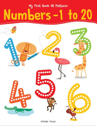 My First Book OF Patterns Numbers 1 to 20: Write and Practice Patterns and Numbers 1 to 20 - 