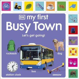 My First Busy Town: Let's Get Going! - DK