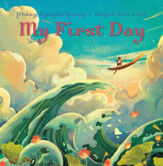 My First Day - Huynh Kim Lien,Phung Nguyen Quang