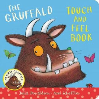 My First Gruffalo: Touch-and-Feel - Julia Donaldsonová