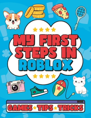 My First Steps in Roblox - Welbeck Children's Books