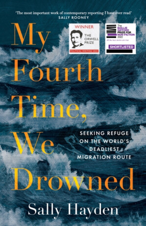 My Fourth Time, We Drowned - Sally Hayden