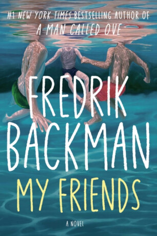 My Friends - Fredrik Backman