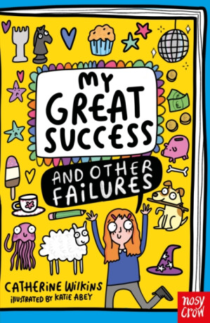 My Great Success and Other Failures - Catherine Wilkins