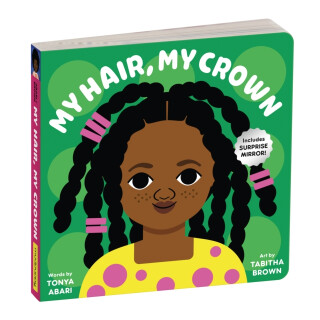 My Hair, My Crown Board Book - Mudpuppy