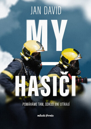My, hasiči - Jan David