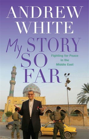 My Journey So Far - Andrew White,Canon Andrew White