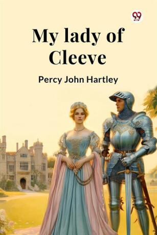 My lady of Cleeve - 