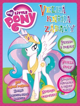 My Little Pony Velká kniha zábavy - Hasbro