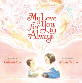 My Love for You Is Always - Gillian Sze