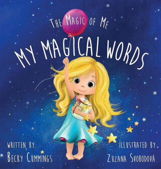 My Magical Words - Becky Cummings