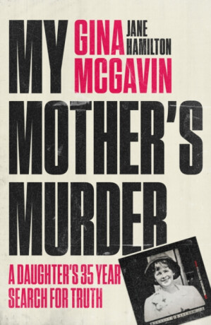 My Mother's Murder - Gina McGavin,Jane Hamilton