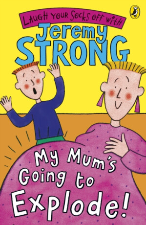 My Mum's Going to Explode! - Jeremy Strong