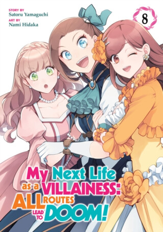 My Next Life as a Villainess: All Routes Lead to Doom! (Manga) Vol. 8 - Satoru Yamaguchi
