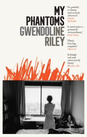 My Phantoms - Gwendoline Riley