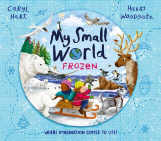 My Small World: Frozen - Caryl Hart