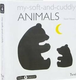 My Soft-and-Cuddly Animals (BabyBasics) - Xavier Deneux