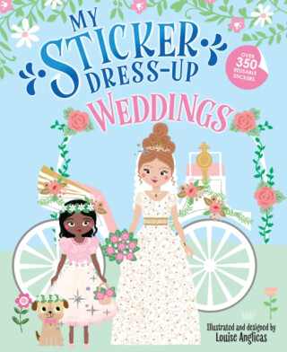 My Sticker Dress-Up: Weddings - Louise Anglicas