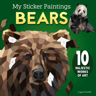 My Sticker Paintings: Bears - Logan Powell